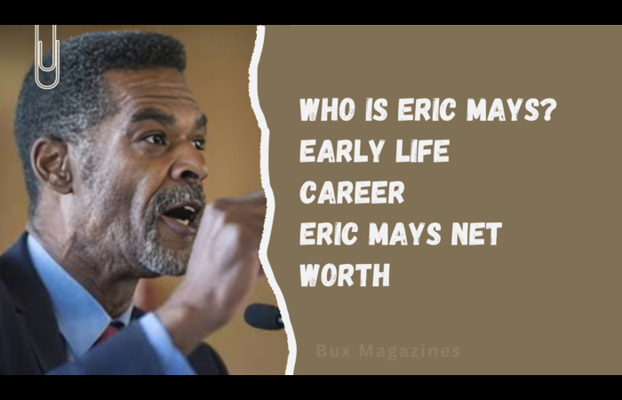 Eric Mays Net Worth